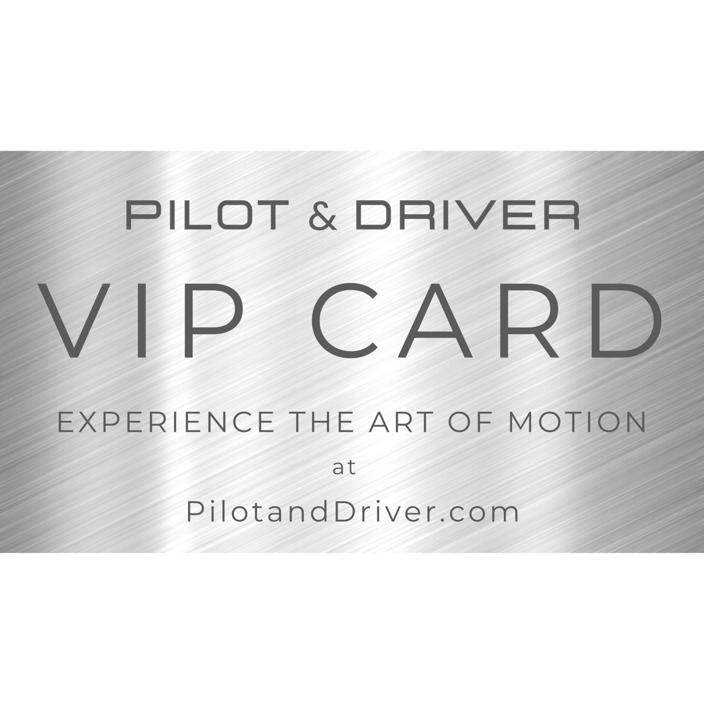 Pilot & Driver™ VIP Platinum Card